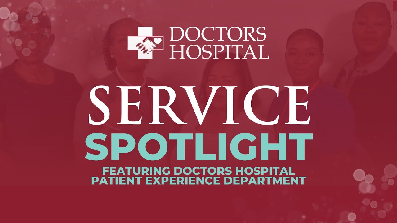 Service Spotlight: Doctors Hospital Patient Experience Team