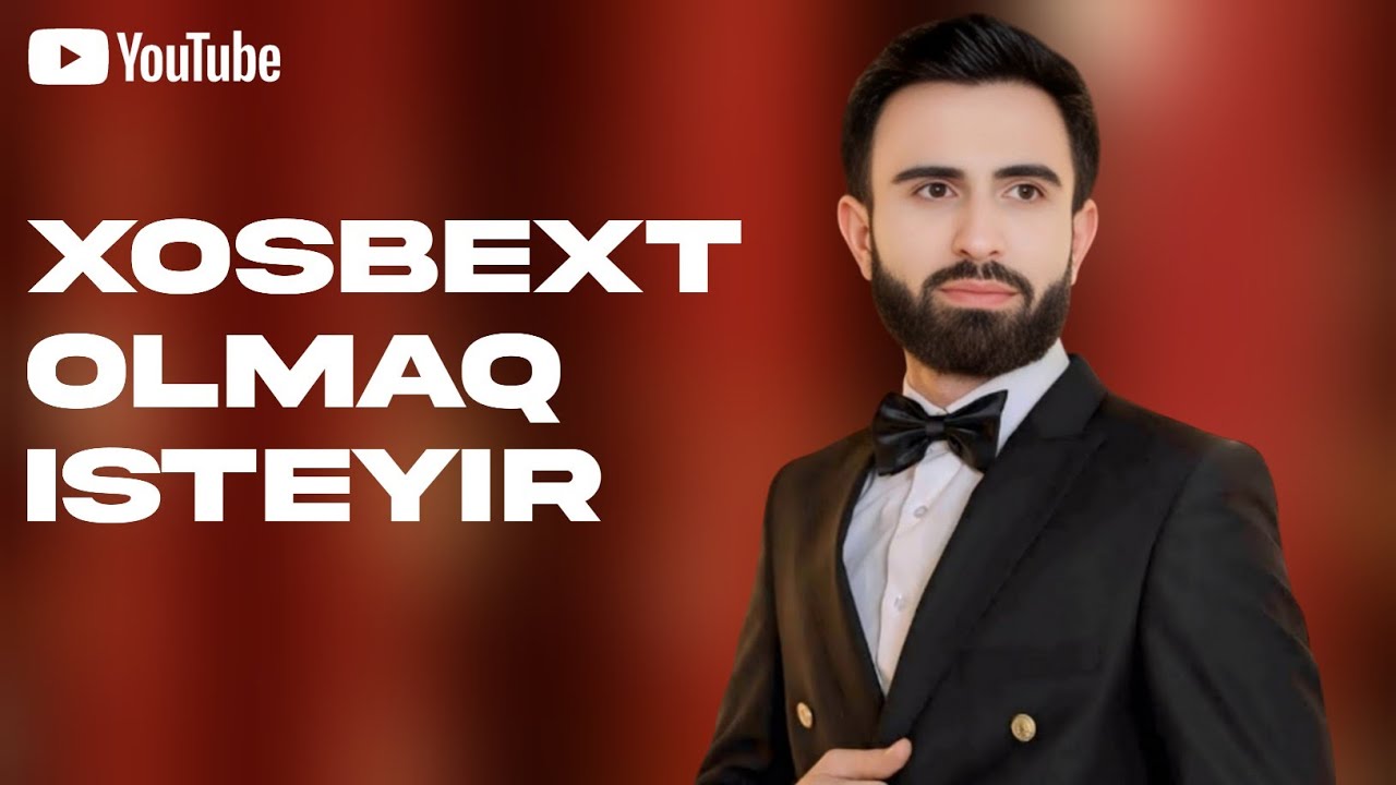 Serxan Sefiyev - Xosbext Olmaq Isteyir (Official Music Video)