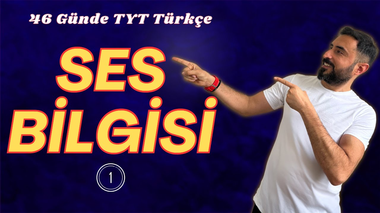 Ses Bilgisi (Ses Olayları) -1 I 46 Günde TYT TÜRKÇE Kampı 2024 (1.Gün)