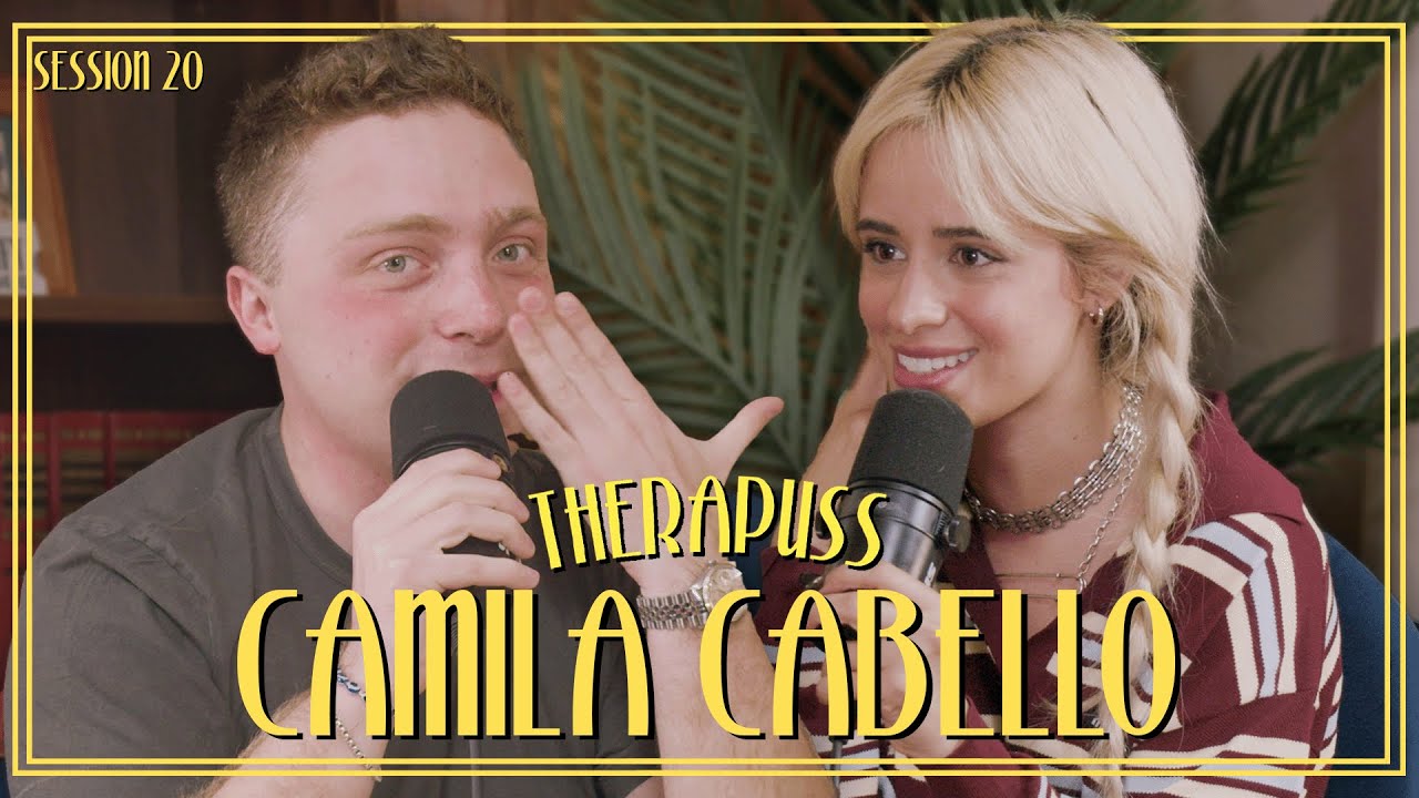 Session 20: Camila Cabello | Therapuss with Jake Shane