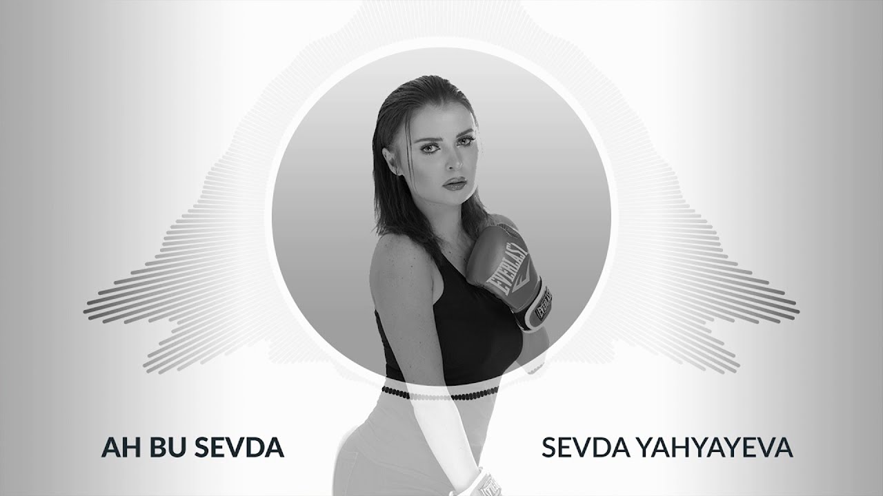 Sevda Yahyayeva — Ah Bu Sevda (Rəsmi Audio)