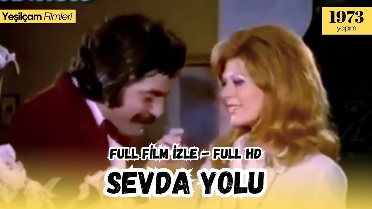 Sevda Yolu (1973): - Neşe Karaböcek - Orçun Sonat 🎥