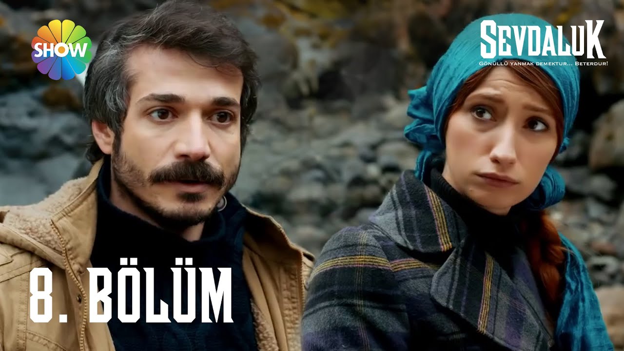 Sevdaluk - 8. Bölüm