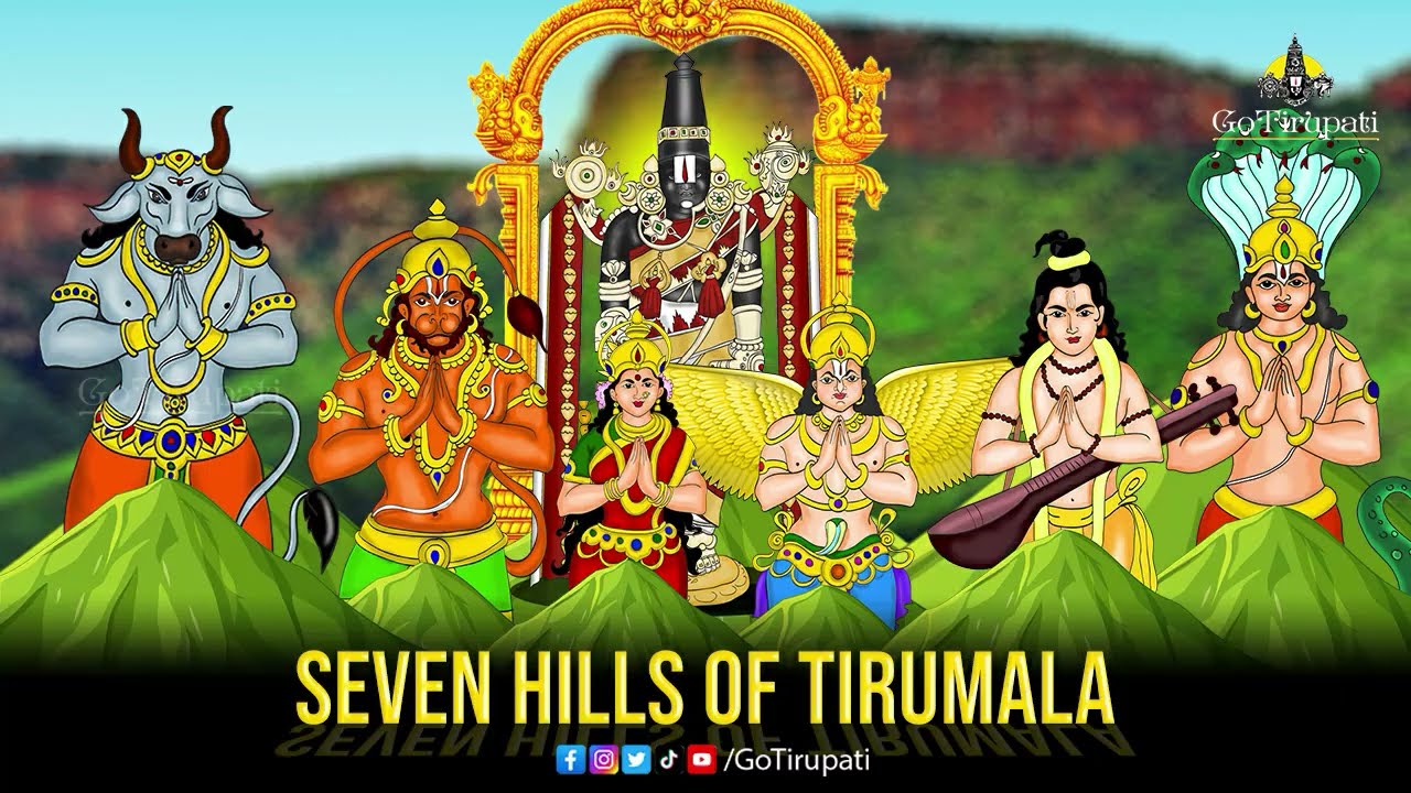 Seven Hills of Tirumala | Go Tirupati