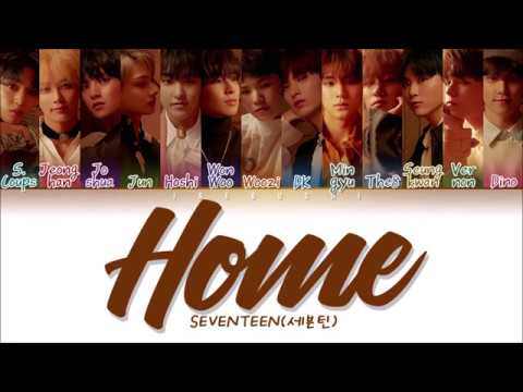SEVENTEEN (세븐틴) - Home (Color Coded Lyrics Eng/Rom/Han/가사)