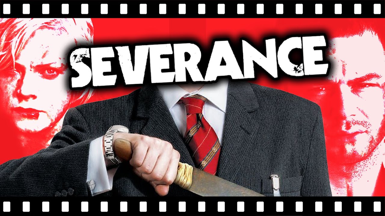 SEVERANCE: Britain's Most Disturbing Comedy Horror
