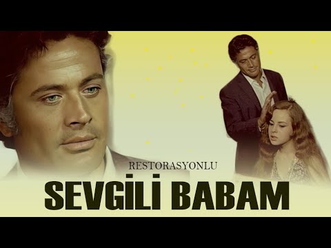 Sevgili Babam (1969) - Zeynep Değirmencioğlu & Cüneyt Arkın