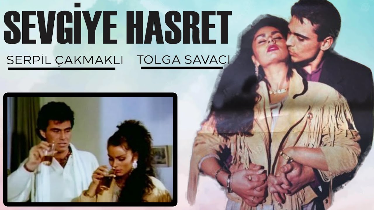 Sevgiye Hasret Türk Filmi | FULL İZLE | Serpil Çakmaklı | Tolga Savacı