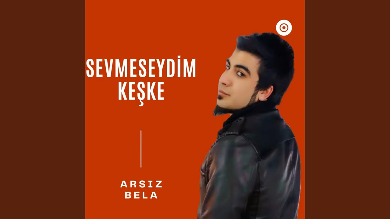 Sevmeseydim Keşke