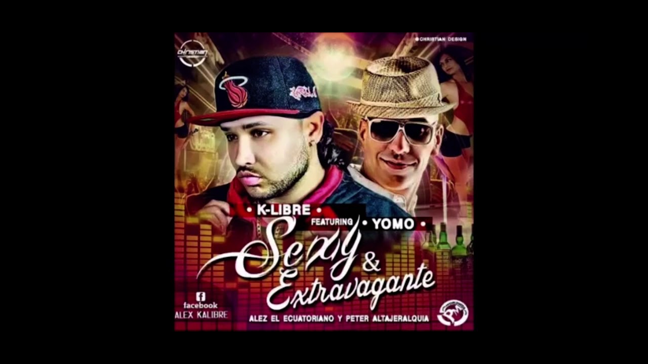 SEXY Y EXTRAVAGANTE Música 🔥 : K-Libre Featuring Yomo | Hip Hop Music 2021 || K-Libre