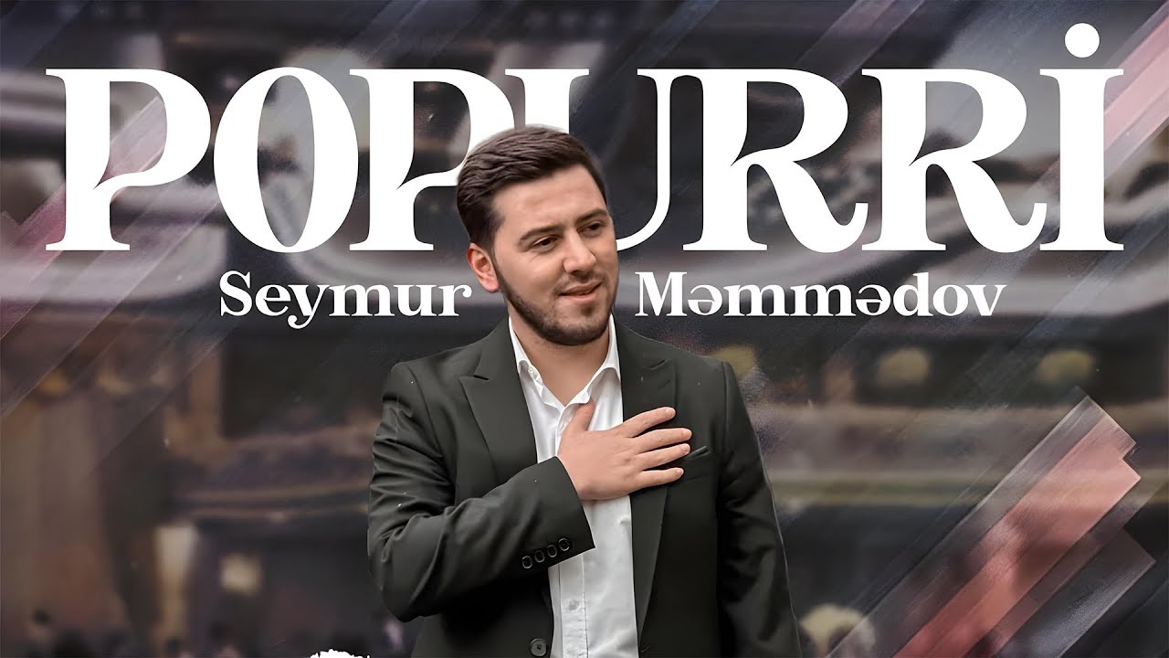 Seymur Məmmədov - Popurri (Rəsmi Audio) | 2023