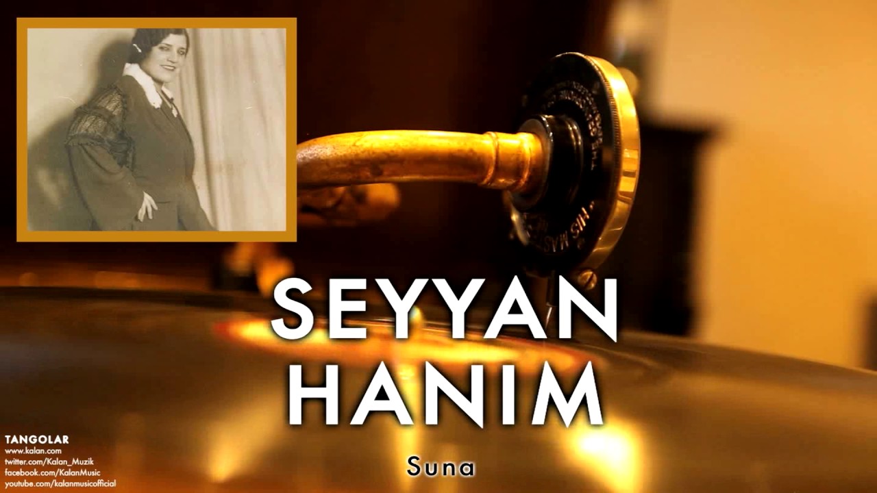 Seyyan Hanım - Suna [ Tangolar © 1996 Kalan Müzik ]