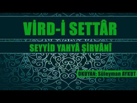 Seyyid Yahyâ Şirvânî / Vird-i Settâr
