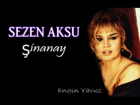 Sezen Aksu - Şinanay