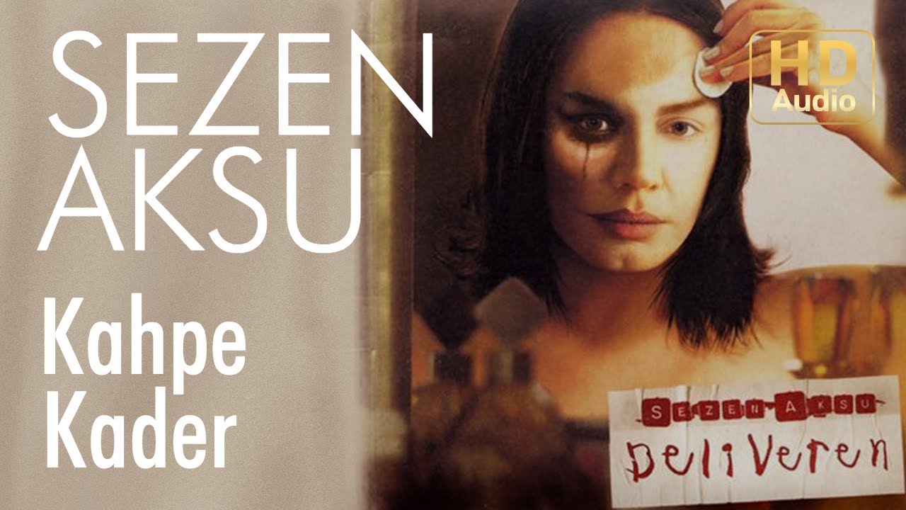 Sezen Aksu - Kahpe Kader (Official Audio)