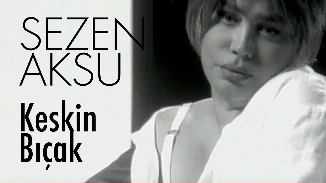 Sezen Aksu - Keskin Bıçak (Official Video)
