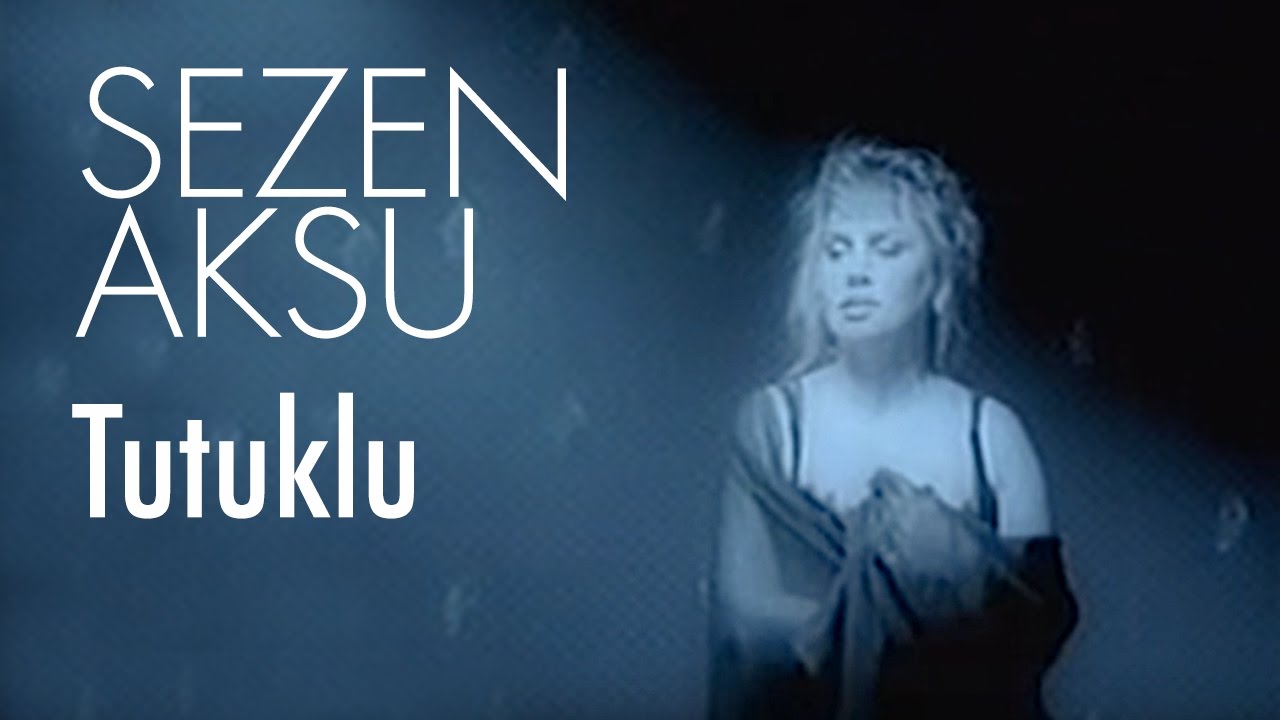 Sezen Aksu - Tutuklu (Official Video)