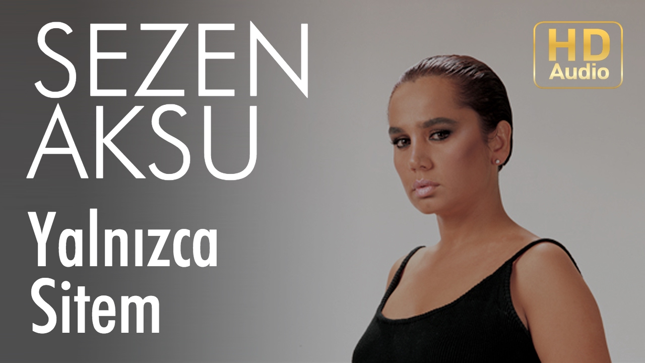 Sezen Aksu - Yalnızca Sitem (Official Audio)
