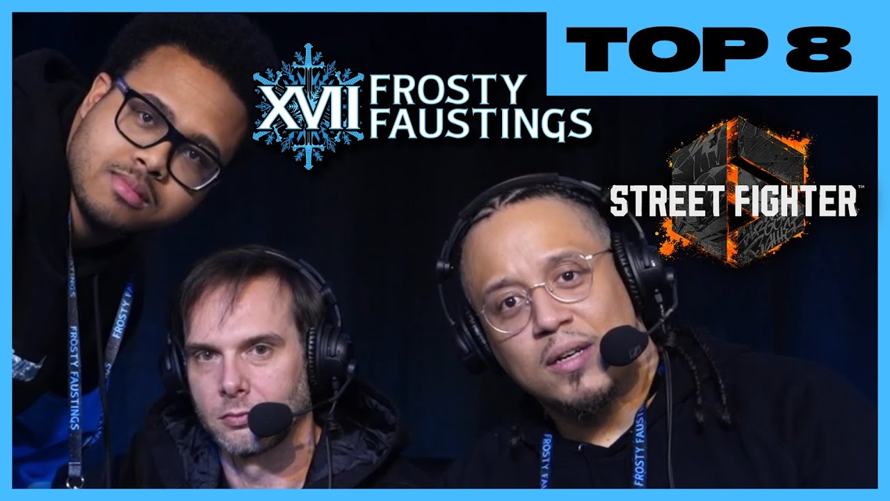 SF6 TOP 8 Frosty Faustings XVII 2025 (Manon, Luke, Ken, Juri, JP) Street Fighter 6