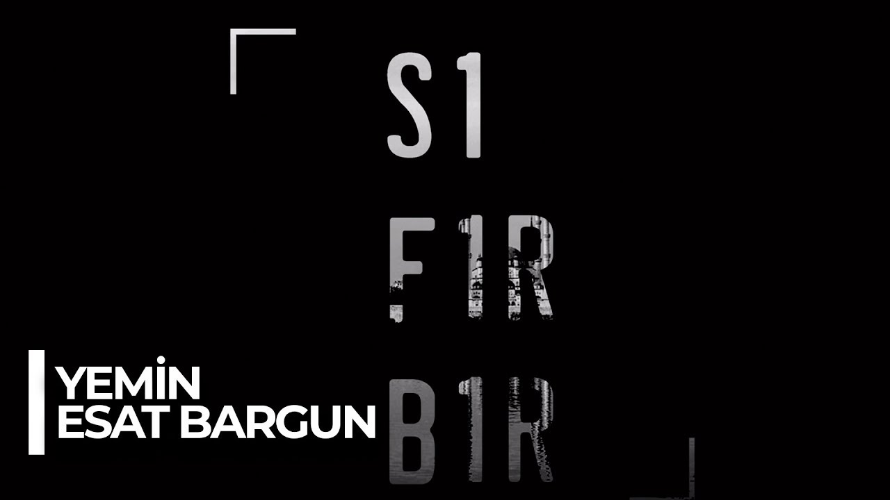 Sıfır Bir Soundtrack: Esat Bargun - Yemin