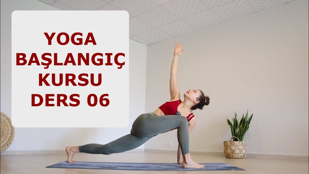 Sıfırdan Yoga Başlangıç Kursu | 30 Gün Yoga - Ders 06