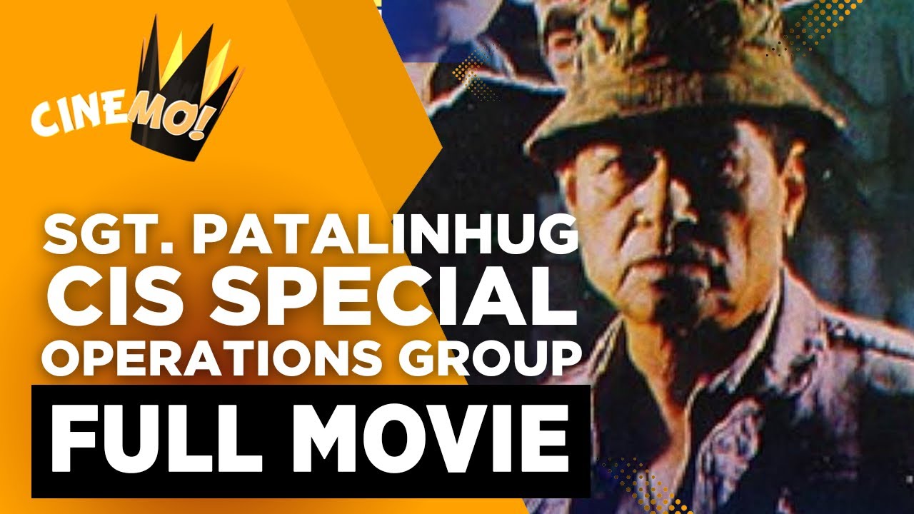 Sgt. Patalinhug | FULL MOVIE | Eddie Garcia | CineMo