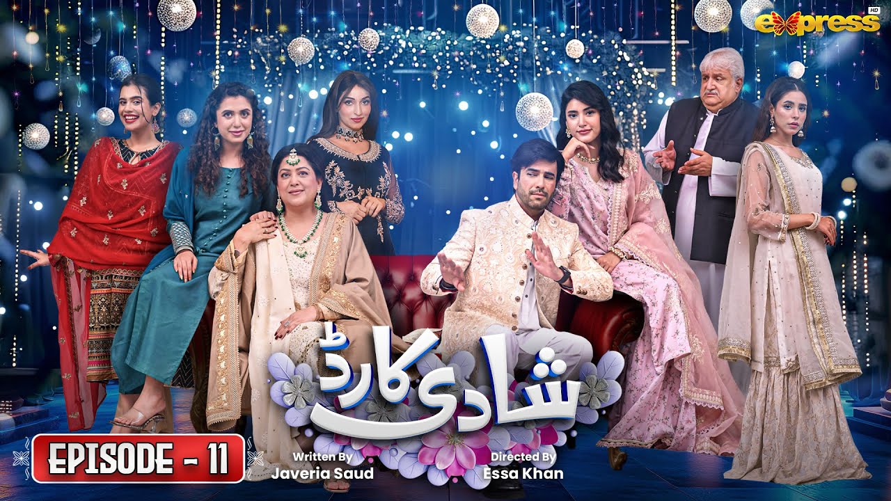 Shadi Card | Episode 11 [Eng Sub] | Junaid Khan - Sehar Hashmi | Express TV