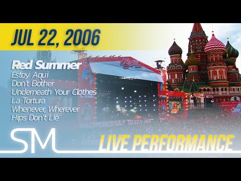 Shakira | 2006 | Red Summer - Estoy Aqui, Don't Bother, Underneath Your Clothes, La Tortura, WW, HDL