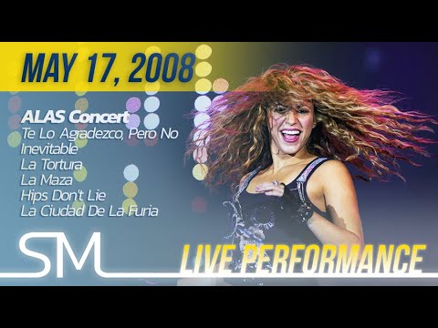 Shakira | 2008 | ALAS concert (Te Lo Agradezco. Inevitable, La Tortura, La Maza, Hips Don't Lie)