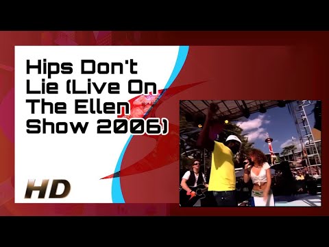 Shakira - Hips Don't Lie (Live On The Ellen Show 2006) [HD Remastered]