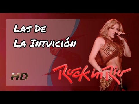 Shakira - Las De La Intuición (Rock In Rio Madrid 2010) [HD Remastered]