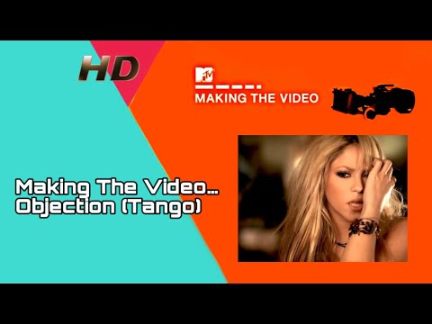 Shakira - Making The Video… Objection (Tango) [Remastered]