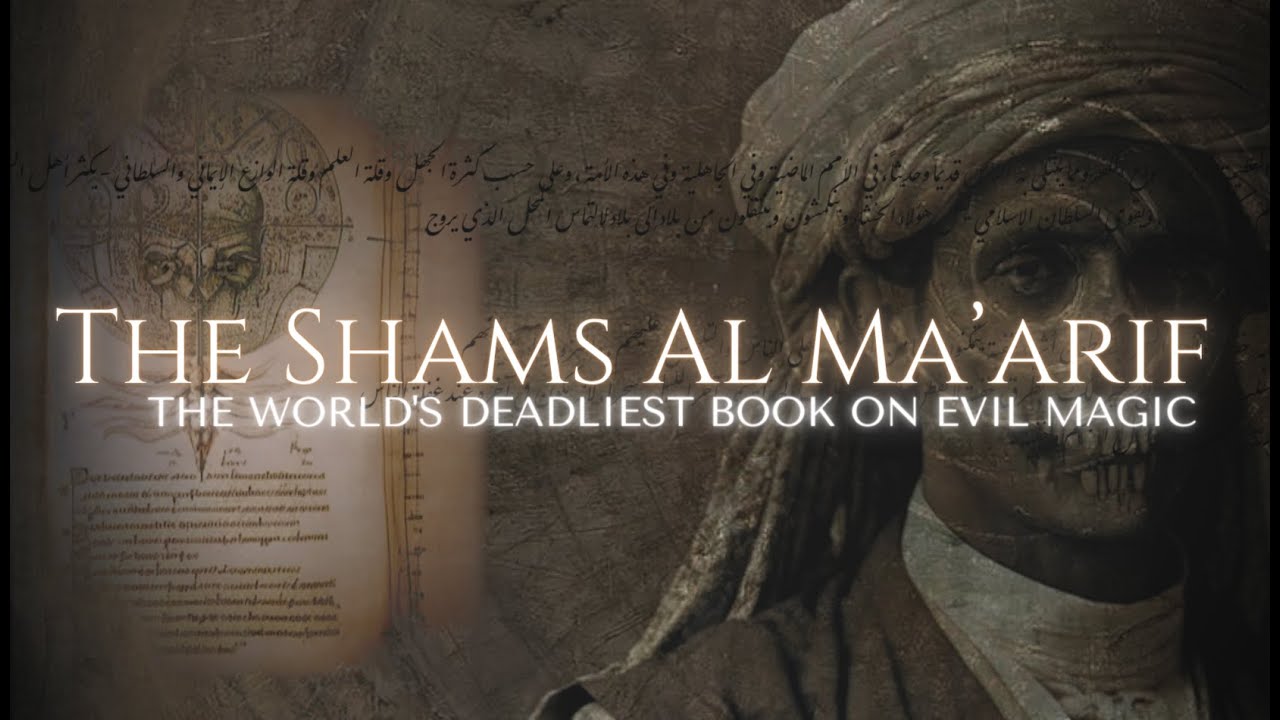 Shams al Ma’arif Explained: Exploring Terrifying Modern Encounters With Powerful Ancient Magic