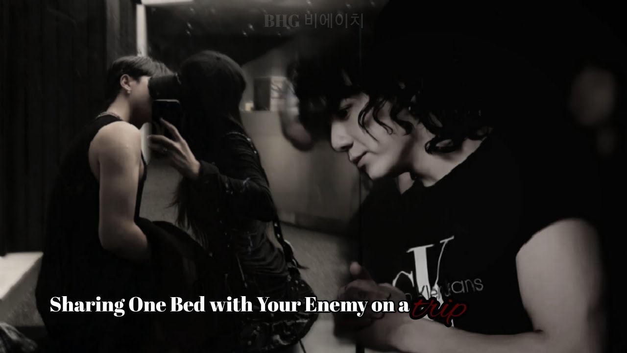 Sharing One Bed with Your Enemy on a Trip|Jungkook oneshot
