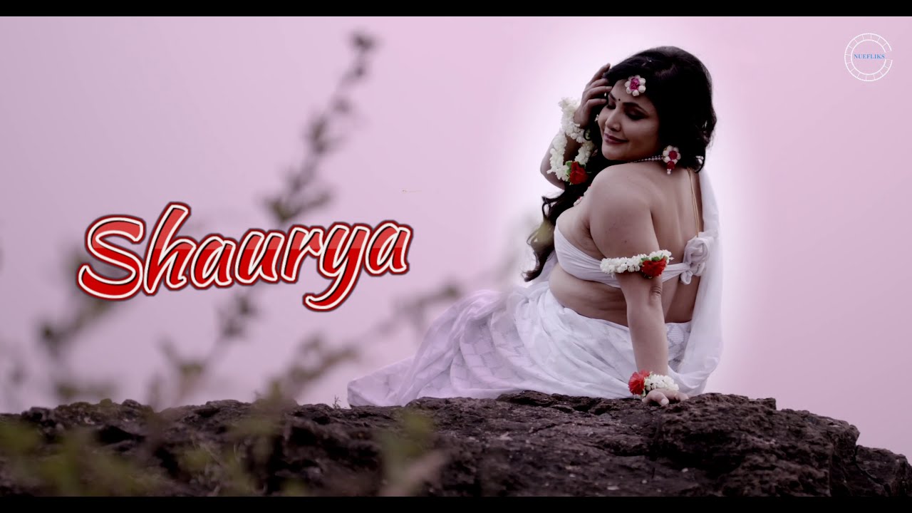 SHAURYA | Official Trailer | Rajsi Verma | Nuefliks