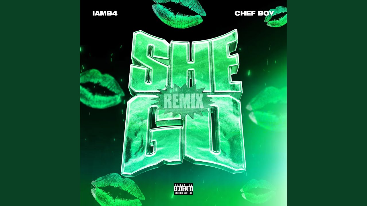 She Go (Summer Version Remix) (feat. Chef Boy)
