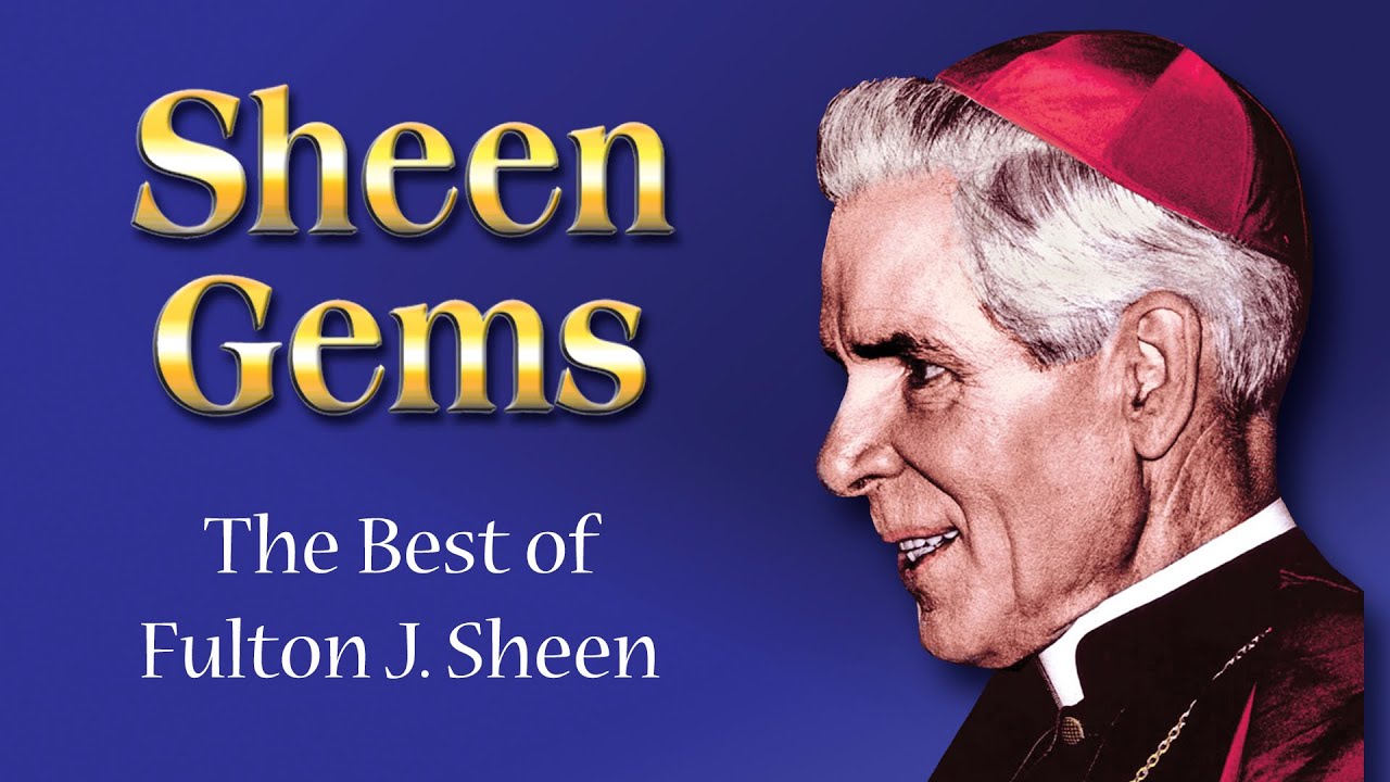 Sheen Gems: The Best Of Fulton J. Sheen | Full Movie | Bishop Fulton J. Sheen