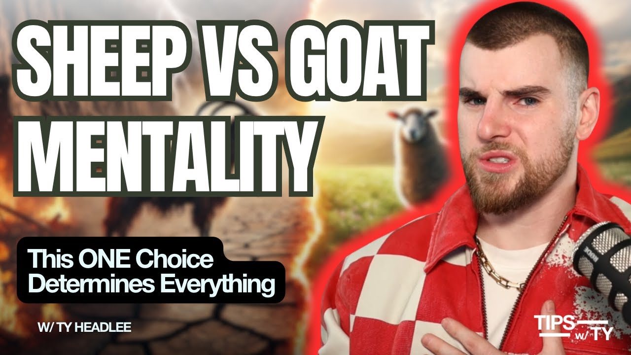 Sheep vs Goat Mentality: The One Choice That Determines Everything - w/ Ty Headlee