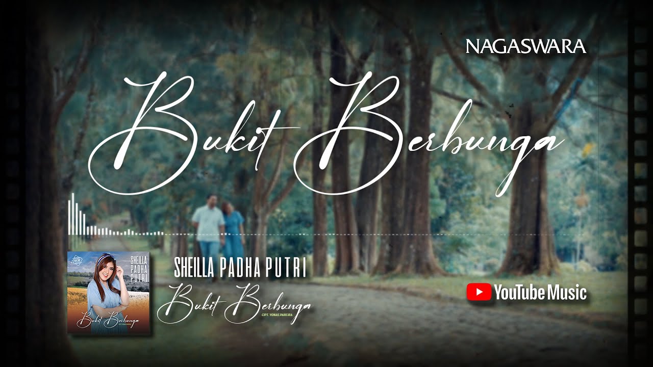 Sheilla Padha Putri - Bukit Berbunga (Official Video Lyrics)