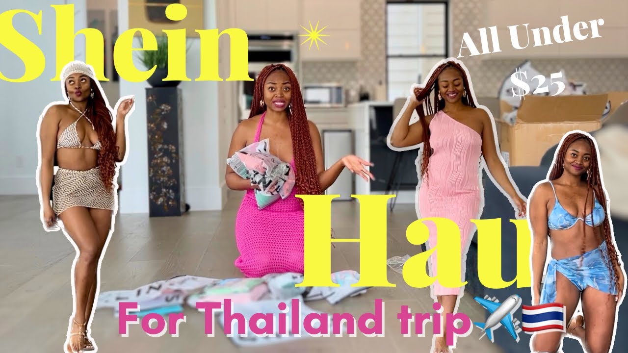 SHEIN HAUL FOR THAILAND trip: it’s my first time to Asia! What do I wear?!