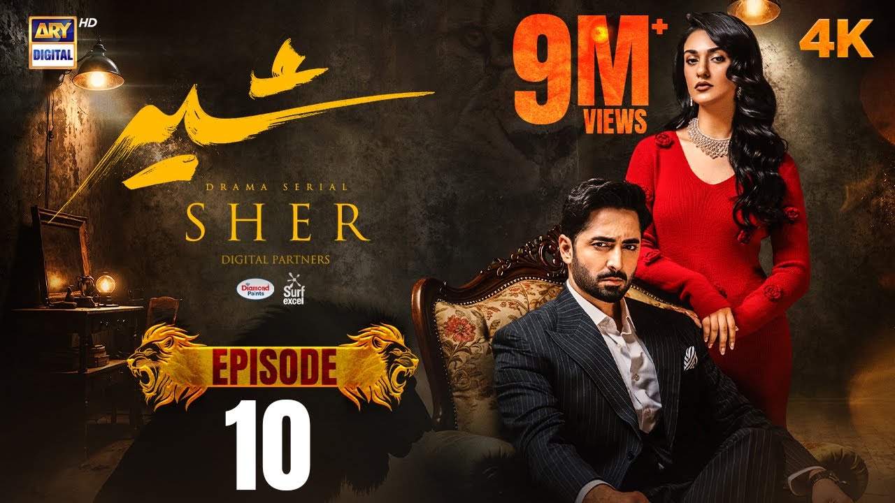 Sher Episode 10 | Danish Taimoor | Sarah Khan | 19 June 2025 [ENG SUB] ARY Digital Drama
