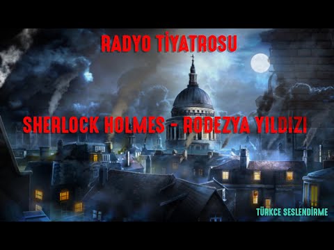 Sherlock Holmes - Rodezya Yıldızı - Radyo Tiyatrosu - Dedektiv (Reklamsız)