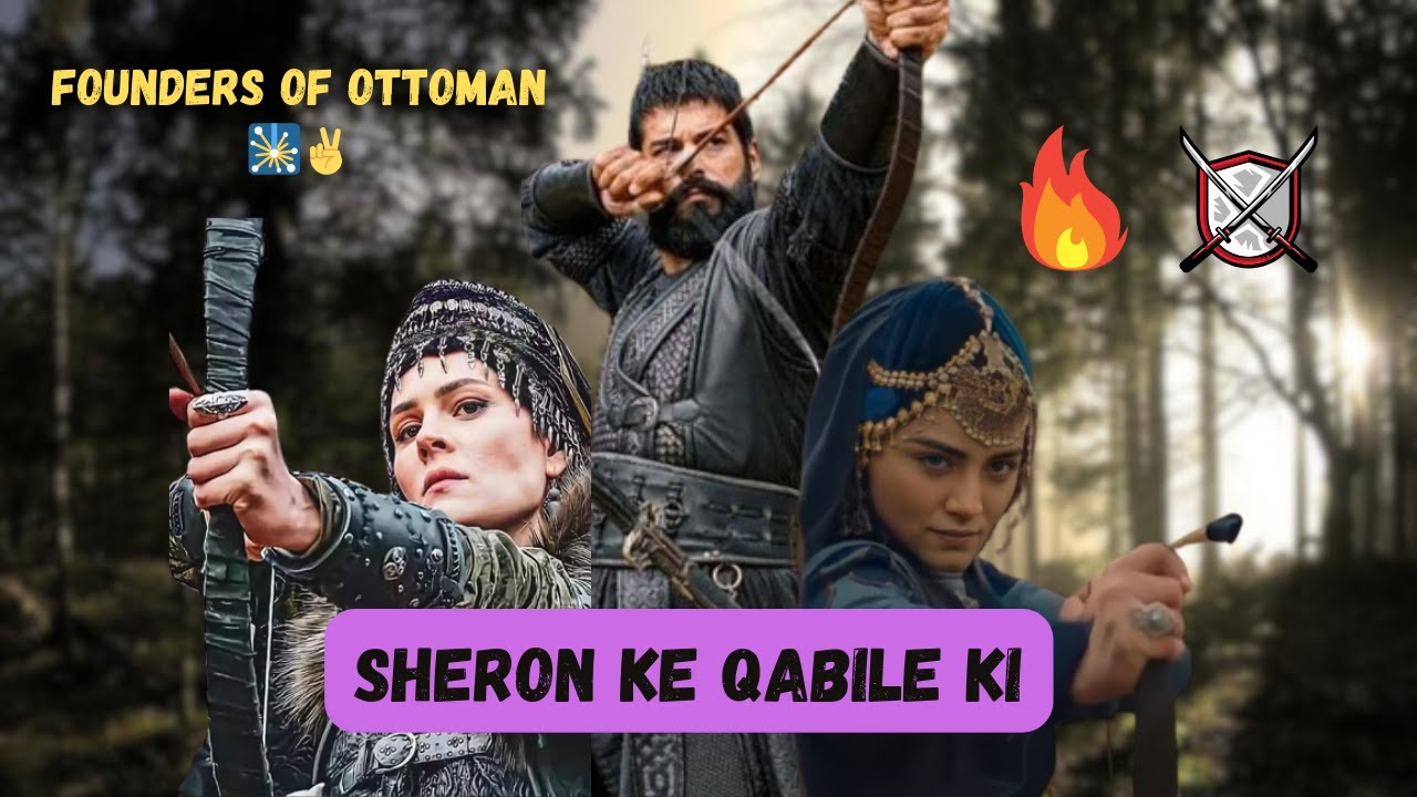 Sheron ke Qabile ki Aghosh ke Pale hain - Ottoman Founders| #subscribe #attitude #HbrEdiTz