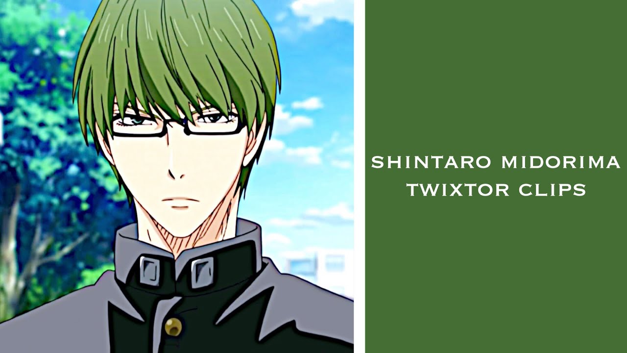 Shintaro Midorima | Twixtor Clips 1080p