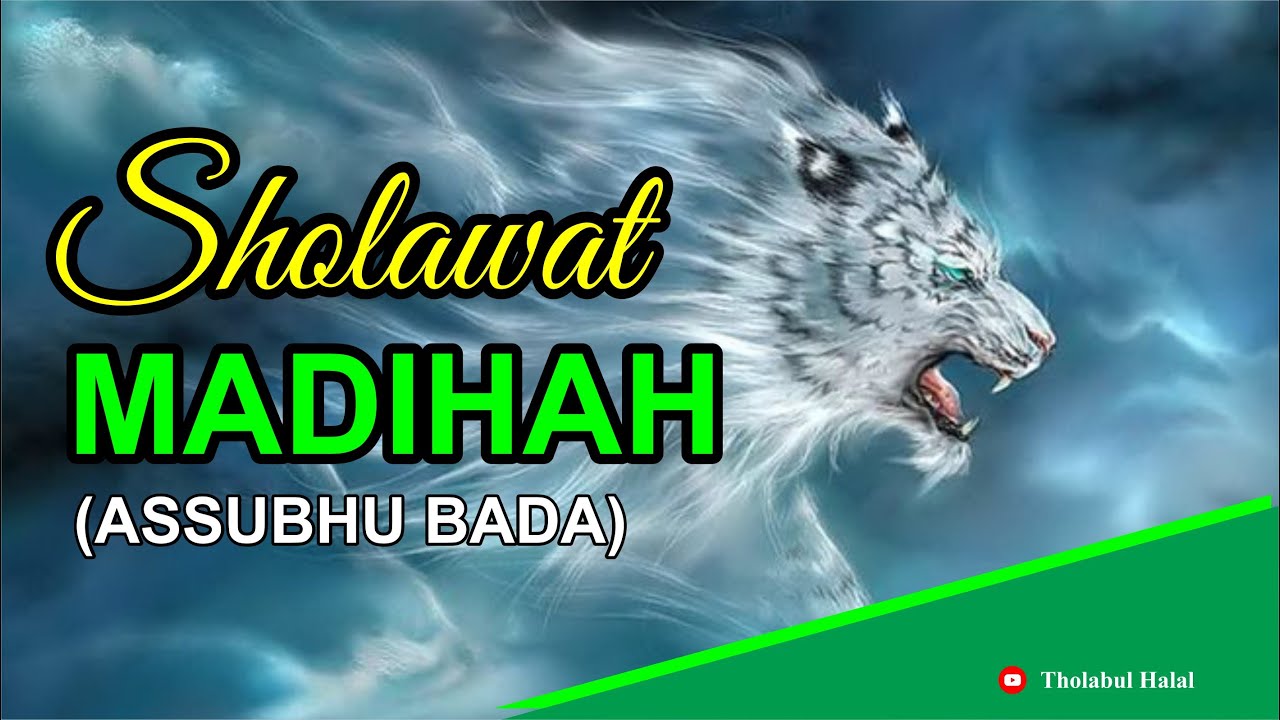 SHOLAWAT MADIHAH | ASUBHU BADA | Penuh Penghayatan Hati