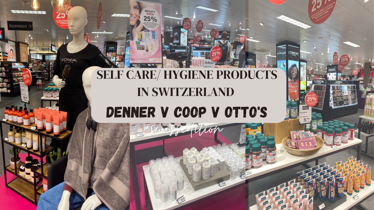 Shopping for Self-care/Hygiene products in Switzerland| Denner v Coop v Otto’s