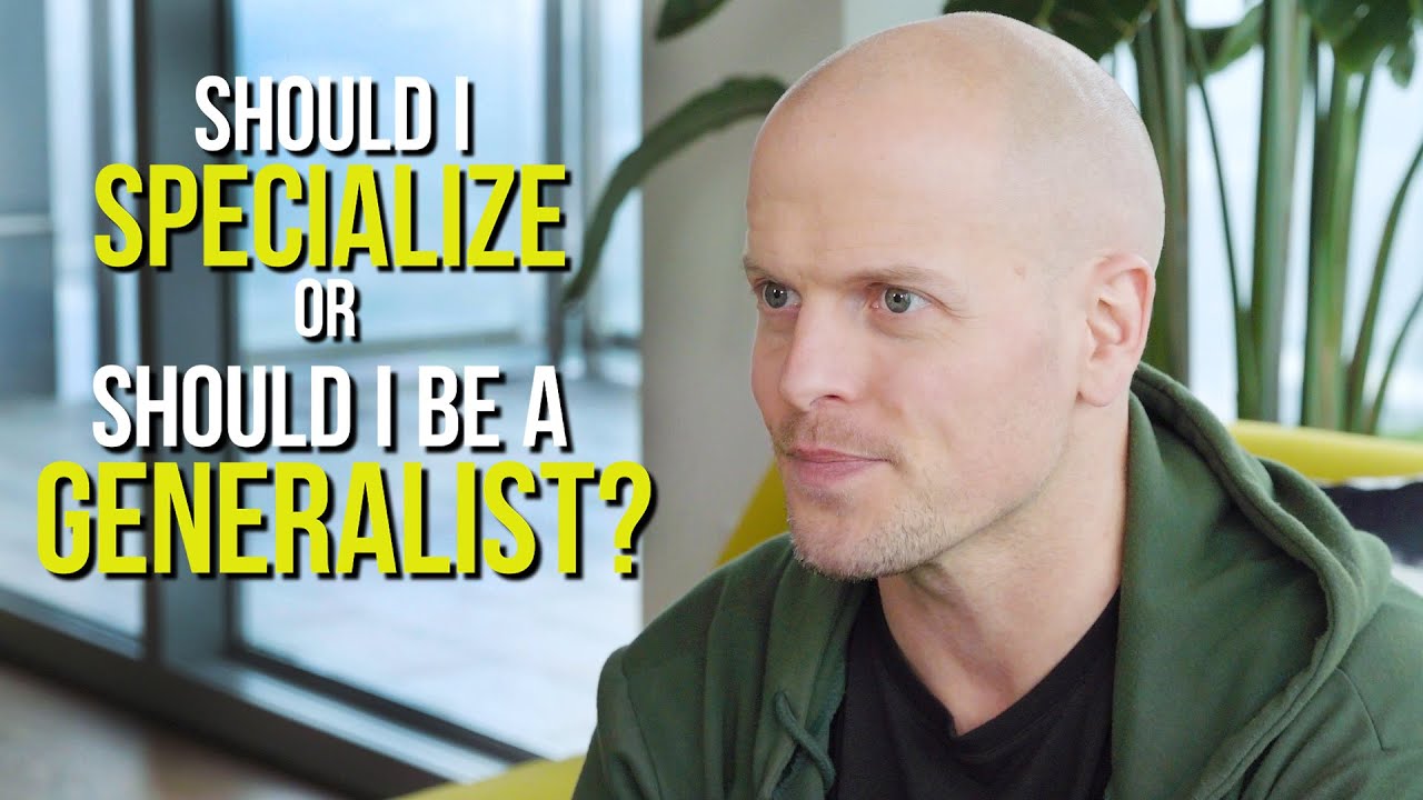 Should You Specialize or Be a Generalist?