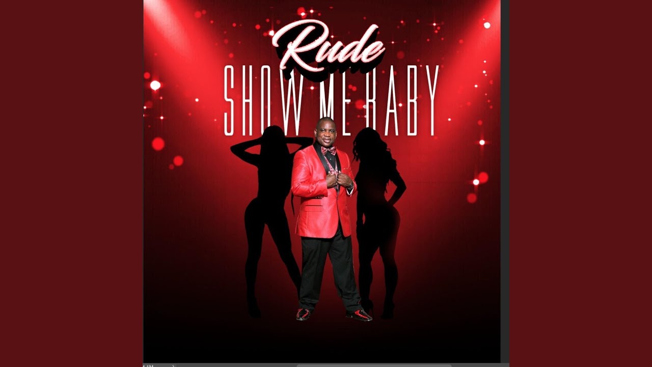 Show Me Baby (Rude Club Remix)
