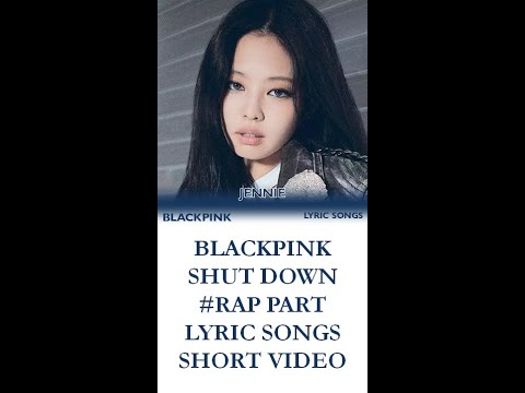 SHUT DOWN - BLACKPINK [RAP Part] [Short Video For WhatsApp Status] - [MINI CCL] - Lyric Songs
