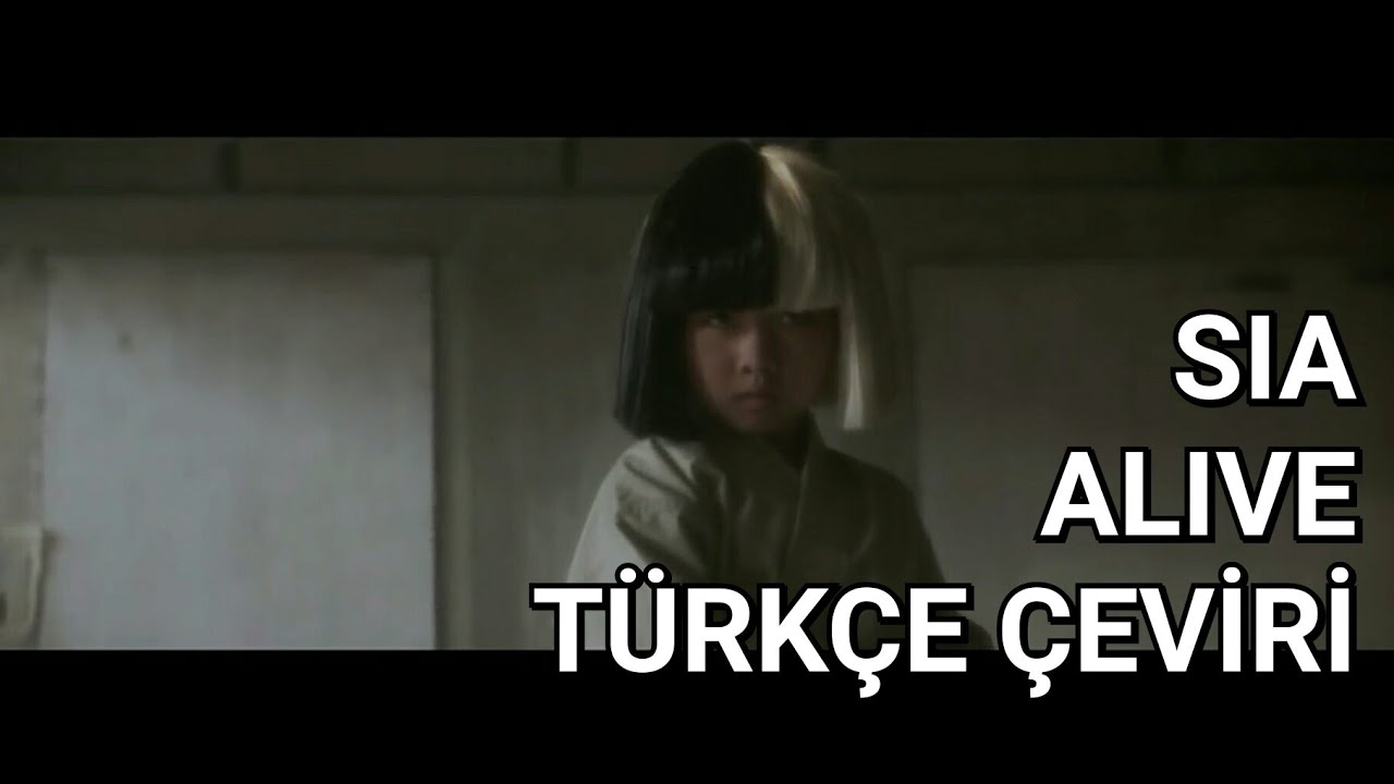 Sia - Alive (Türkçe Çeviri)